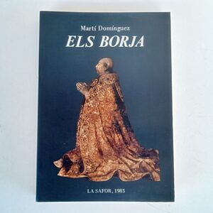 Libro Els Borja  de Martí Domínguez