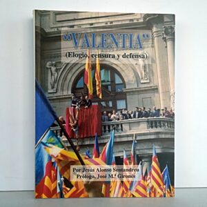 Libro Valentia (elogio censura y defensa)