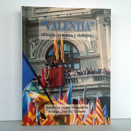 Libro Valentia (elogio censura y defensa)